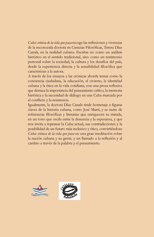 Cuba: crónica de la vida que pasa 2 Contraportada: Cuba: crónica de la vida que pasa